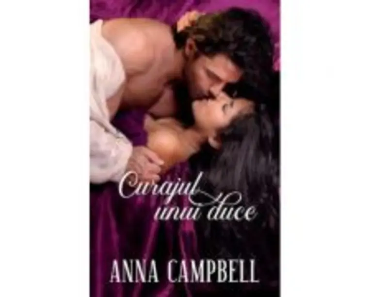 Curajul unui duce - Anna Campbell