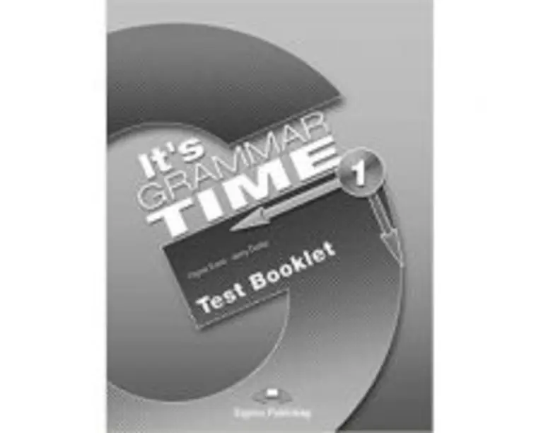 Curs de gramatica limba engleza It's Grammar Time 1 Teste - Jenny Dooley, Virginia Evans