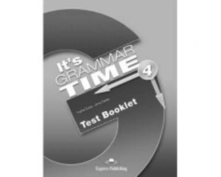 Curs de gramatica limba engleza It's Grammar Time 4 Teste - Jenny Dooley, Virginia Evans