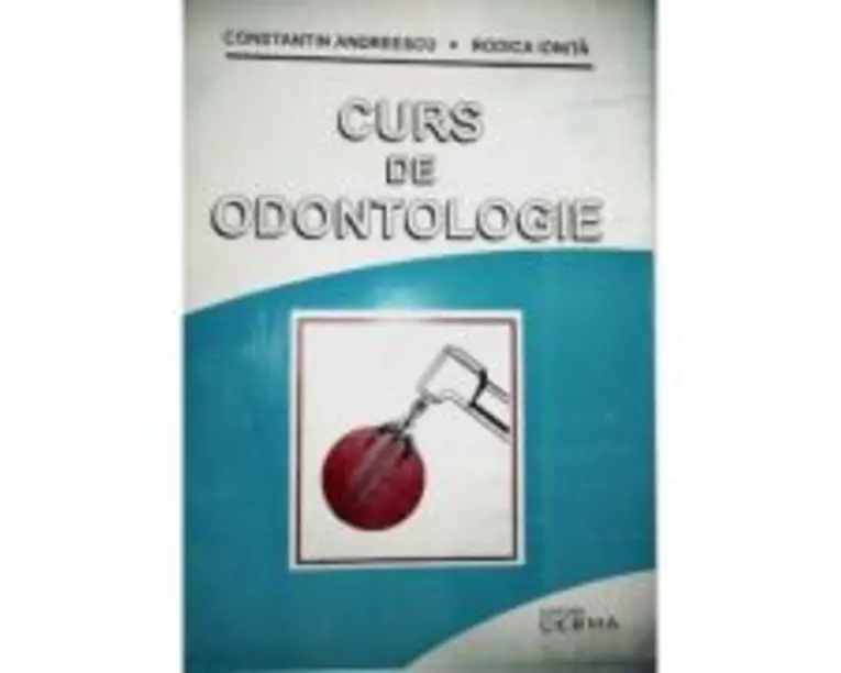 Curs de odontologie - C. Andreescu