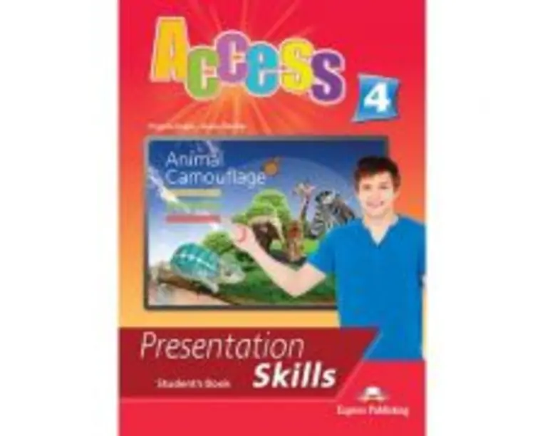 Curs limba engleza Access 4 Presentation Skills Manualul elevului - Virginia Evans, Jenny Dooley