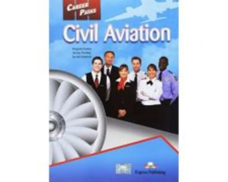 Curs limba engleza Career Paths Civil Aviation Pachetul elevului - Virginia Evans, Jenny Dooley, Jacob Esparza