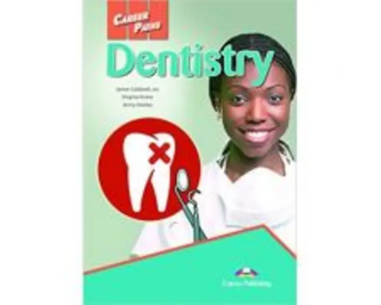 Curs limba engleza Career Paths Dentistry Student's Book with Digibooks Application - Virginia Evans, Jenny Dooley, James Caldwell