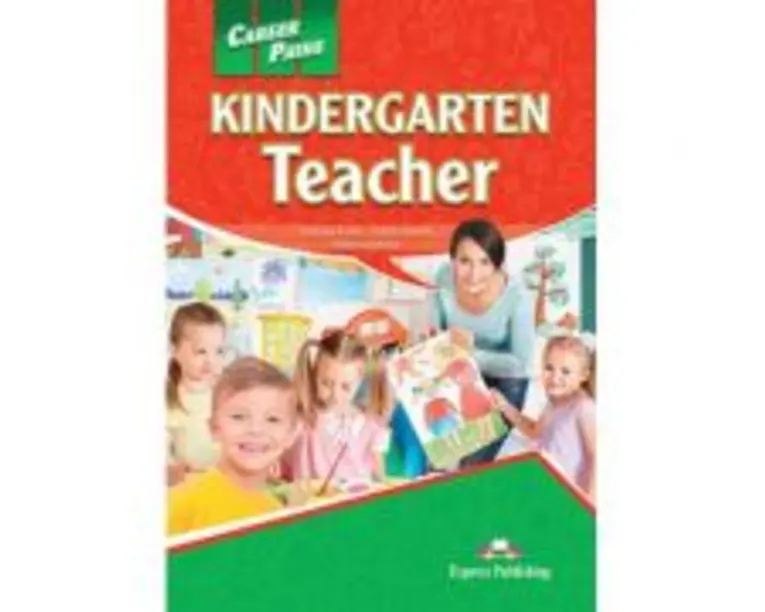 Curs limba engleza Career Paths Kindergarten Teacher Student's Book with Digibooks App - Virginia Evans, Jenny Dooley, Rebecca Minor
