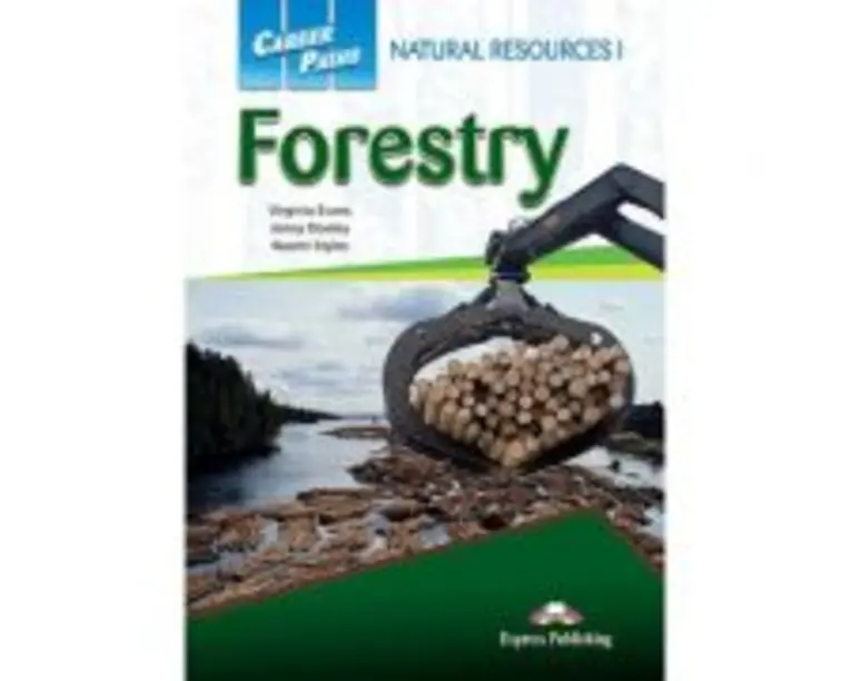 Curs limba engleza Career Paths Natural Resources I Forestry Student's Book with Digibooks Application - Virginia Evans, Jenny Dooley, Naomi Styles