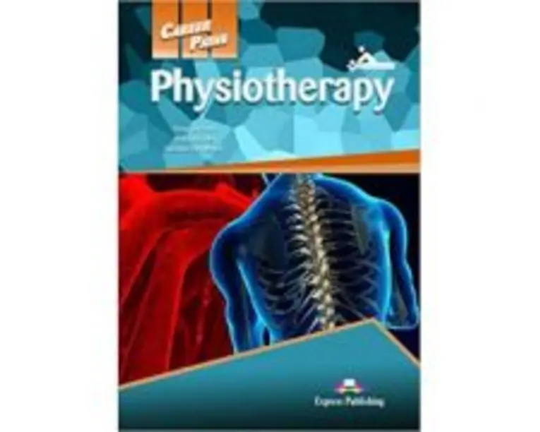 Curs limba engleza Career Paths Physiotherapy Student's Book with Cross-Platform Application - Virginia Evans, Jenny Dooley, Susanne Hartley