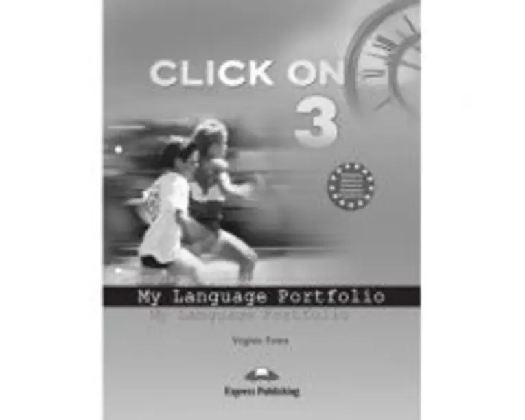 Curs limba engleza Click On 3 My Language Portfolio - Virginia Evans, Neil O’Sullivan