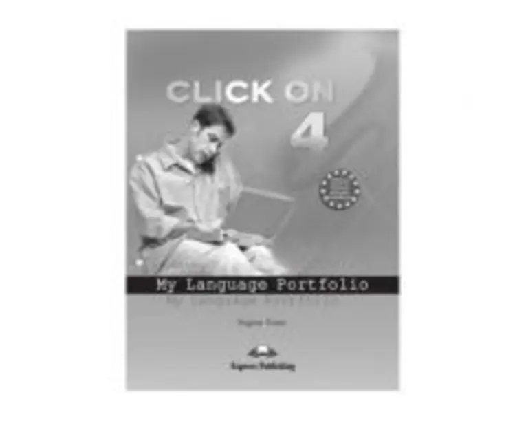 Curs Limba Engleza Click On 4 My Language Portfolio - Virginia Evans, Neil O’Sullivan