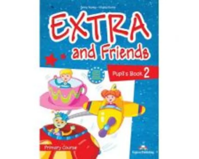 Curs limba Engleza Extra and Friends 2 Manualul elevului - Jenny Dooley, Virginia Evans