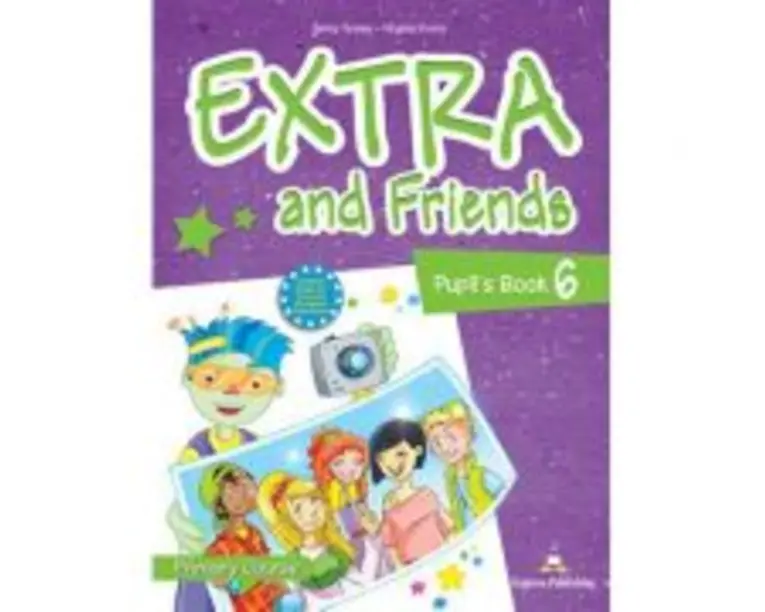 Curs limba Engleza Extra and Friends 6 Manualul elevului - Jenny Dooley, Virginia Evans