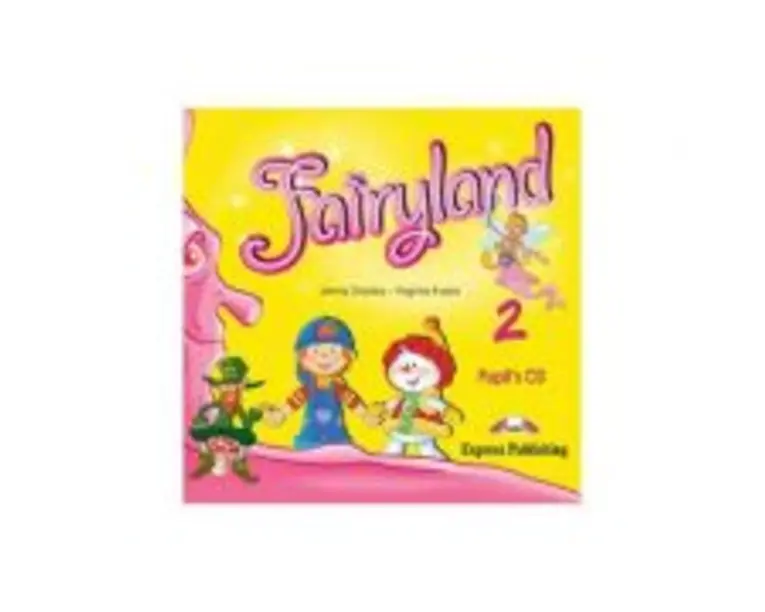 Curs limba engleza Fairyland 2 Audio CD elev - Jenny Dooley, Virginia Evans