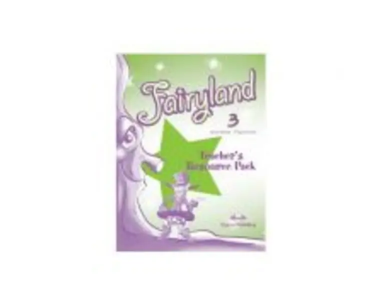 Curs limba engleza Fairyland 3 Material aditional pentru profesor - Jenny Dooley, Virginia Evans