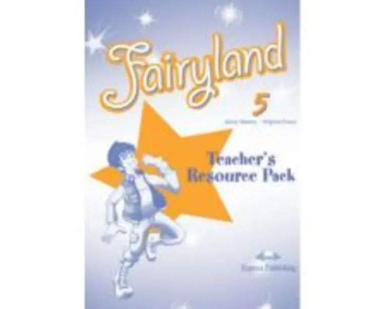 Curs limba engleza Fairyland 5 Material aditional pentru profesor - Jenny Dooley, Virginia Evans