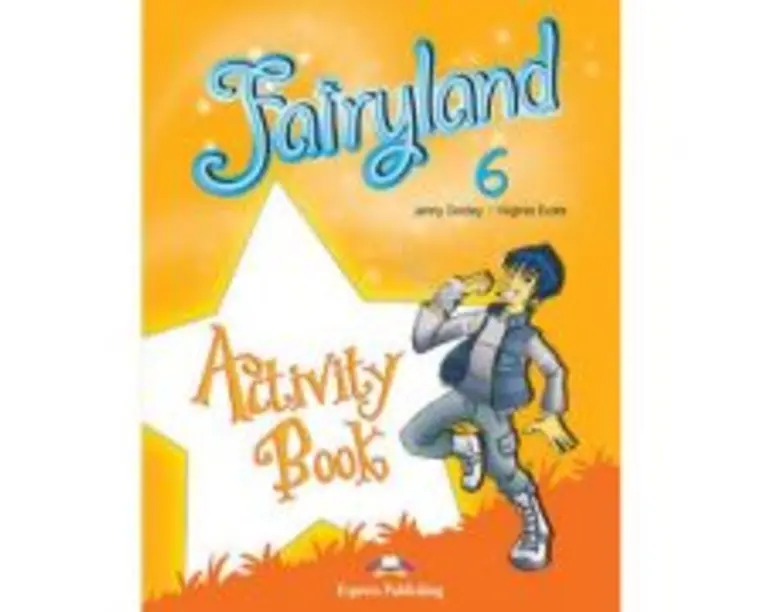 Curs limba engleza Fairyland 6 Caietul elevului - Jenny Dooley, Virginia Evans
