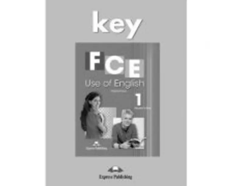 Curs limba engleza FCE Use of English 1 Key - Virginia Evans