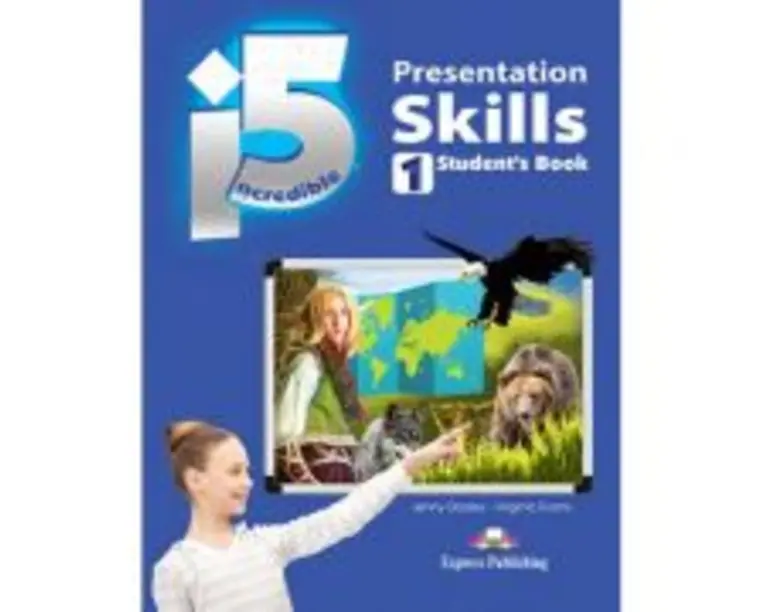 Curs limba engleza Incredible 5 1 Presentation Skills Manualul elevului - Jenny Dooley, Virginia Evans