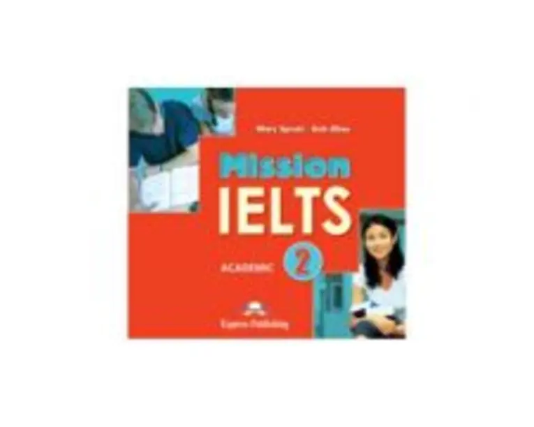 Curs limba engleza Mission IELTS 2 Academic Audio Set 2 CD - Mary Spratt