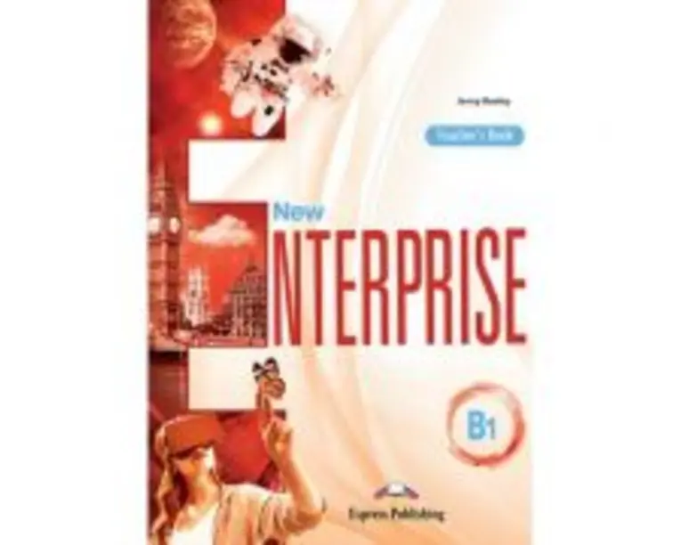 Curs limba engleza New Enterprise B1 Manualul Profesorului - Jenny Dooley