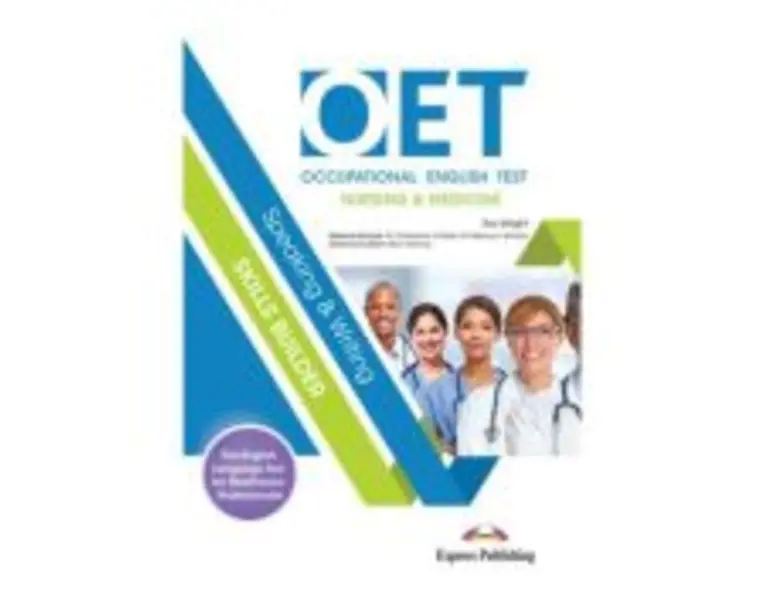 Curs limba engleza OET Speaking and Writing Skills builder (Nursing and medicine) Manual cu Digibook app. - Ros Wright