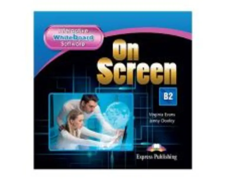 Curs limba engleza On Screen B2 Software pentru tabla interactiva - Virginia Evans, Jenny Dooley