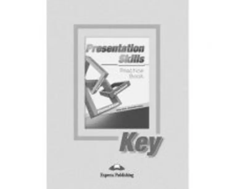 Curs limba engleza Presentation Skills Practice Cheie - George Drivas, Chryssanthe Sotiriou