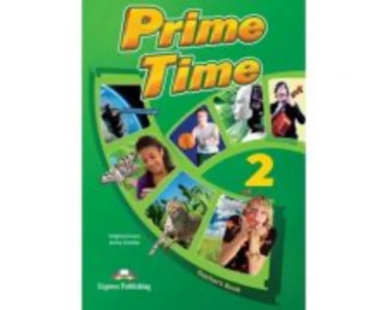 Curs limba engleza Prime Time 2 Manualul profesorului - Virginia Evans, Jenny Dooley