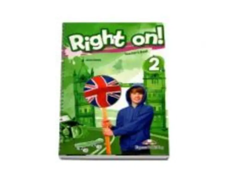 Curs limba engleza Right On 2 Manualul profesorului - Jenny Dooley