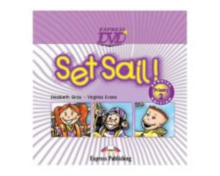 Curs limba engleza Set Sail 2 DVD - Elizabeth Gray, Virginia Evans