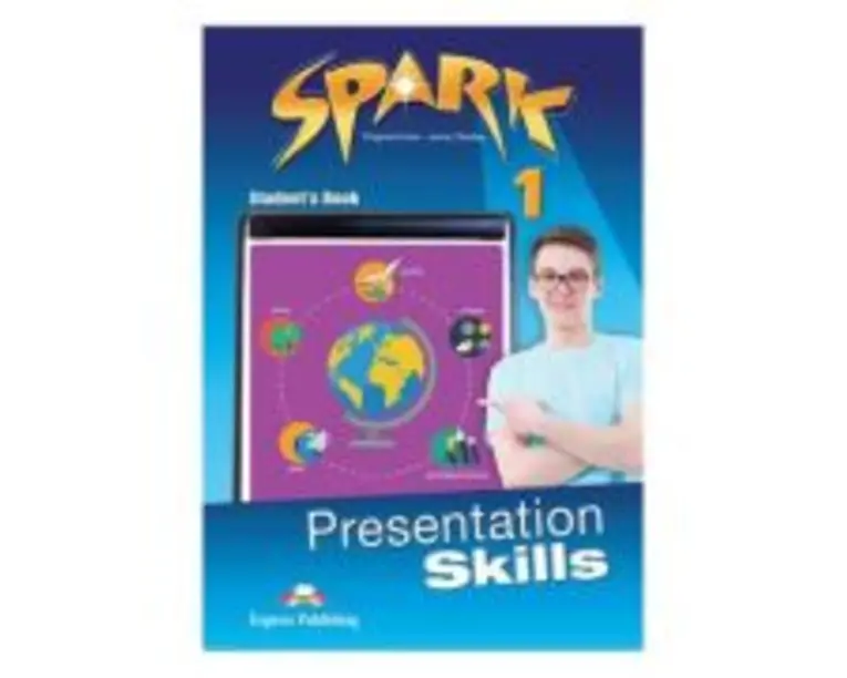 Curs limba engleza Spark 1 Presentation Skills Manualul elevului - Virginia Evans, Jenny Dooley