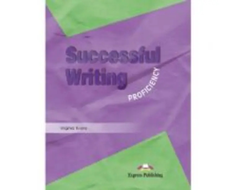 Curs limba engleza Successful Writing Proficiency Manual - Virginia Evans