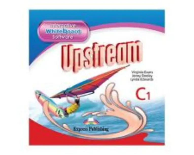 Curs limba engleza Upstream Advanced C1 Software pentru tabla magnetica interactiva - Virginia Evans, Lynda Edwards, Jenny Dooley