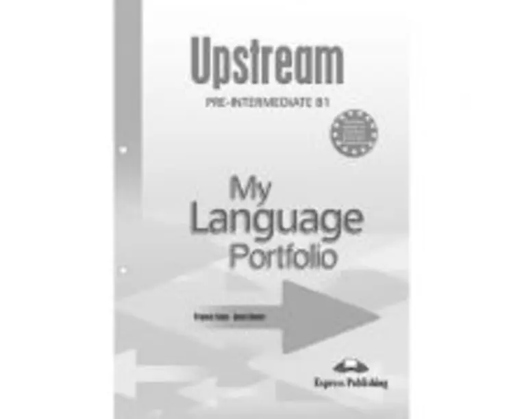 Curs limba engleza Upstream Pre-Intermediate My Language Portfolio - Virginia Evans, Jenny Dooley