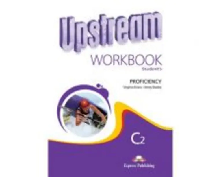 Curs limba engleza Upstream Proficiency Caiet - Virginia Evans, Jenny Dooley