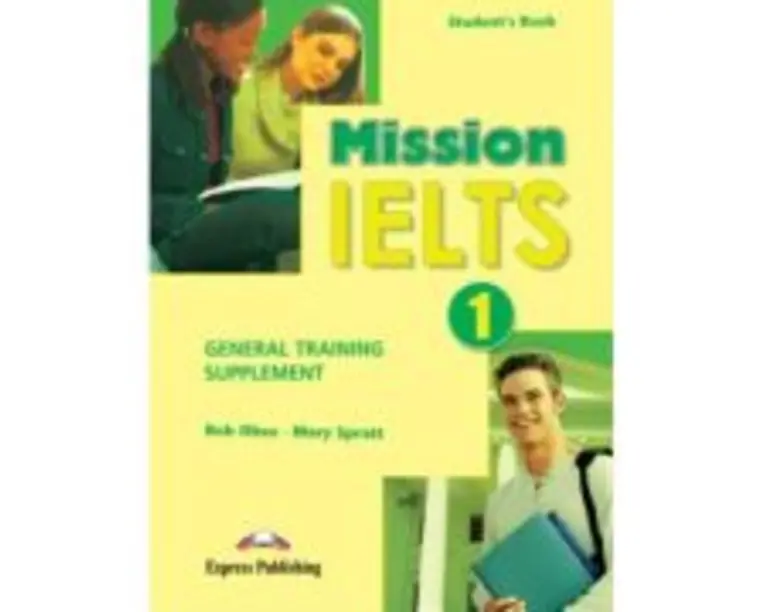 Curs limba engleza Mission IELTS 1 Material aditional pentru elevi - Mary Spratt, Bob Obee