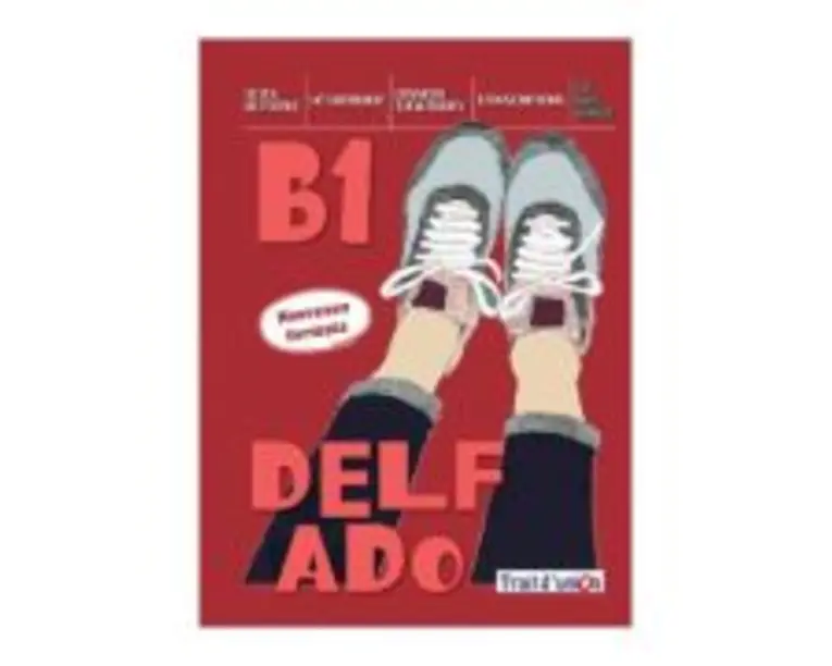 Curs limba Franceza Nouveau DELF ADO B1 livre de l`eleve