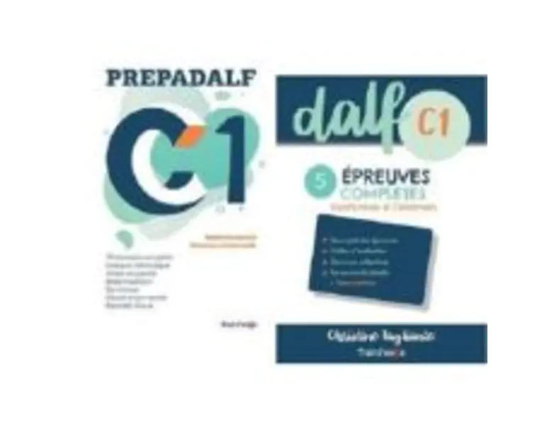Curs limba Franceza Prépadalf C1 nouveau. Le pack (livre de l'élève + 5 épreuves complètes)