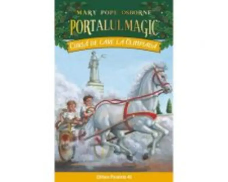 Cursa de care la Olimpiada. Portalul Magic nr. 16. Editia a 2-a - Mary Pope Osborne