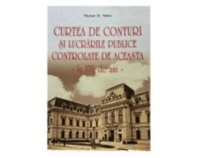Curtea de Conturi si lucrarile publice controlate de aceasta - Nicolae St. Noica