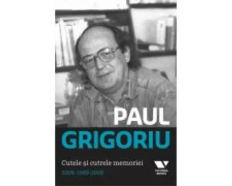 Victoria Books: Cutele si cutrele memoriei - Paul Grigoriu