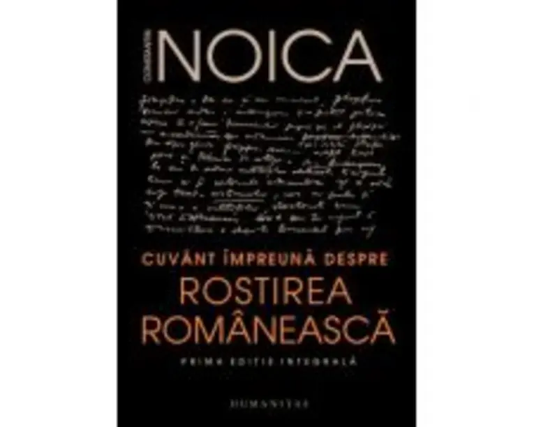 Cuvant impreuna despre rostirea romaneasca - Constantin Noica