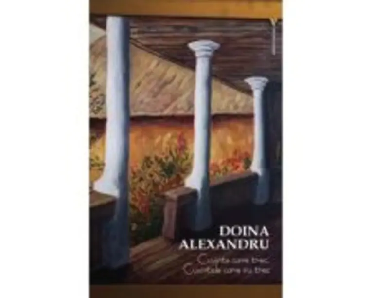 Cuvinte care trec, cuvintele care nu trec - Doina Alexandru