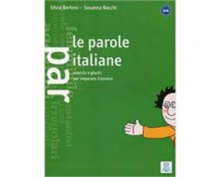 Le parole italiane (libro)/Cuvinte in italiana (carte) - Silvia Bertoni, Susanna Nocchi