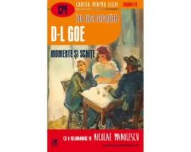 D-l Goe. Momente si schite - Ion Luca Caragiale