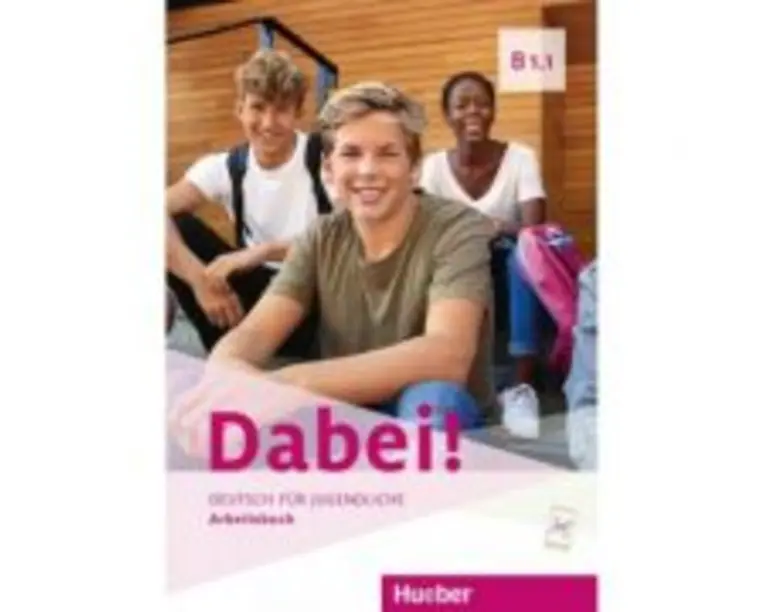 Dabei! B1. 1 Arbeitsbuch - Gabriele Kopp, Josef Alberti, Siegfried Buttner