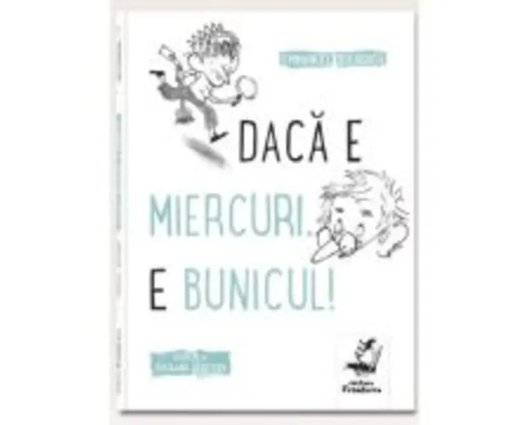 Daca e miercuri, e bunicul - Emmanuel Bourdier