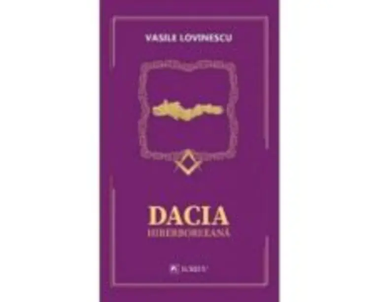 Dacia hiperboreeana - Vasile Lovinescu