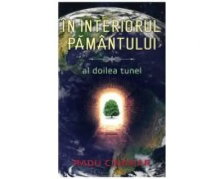 In interiorul pamantului - Al doilea tunel, Radu Cinamar