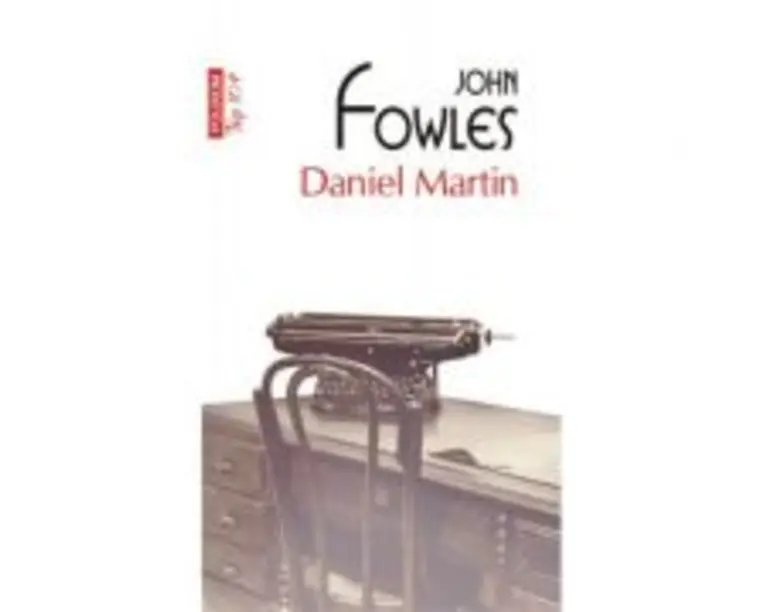 Daniel Martin. Editie de buzunar - John Fowles