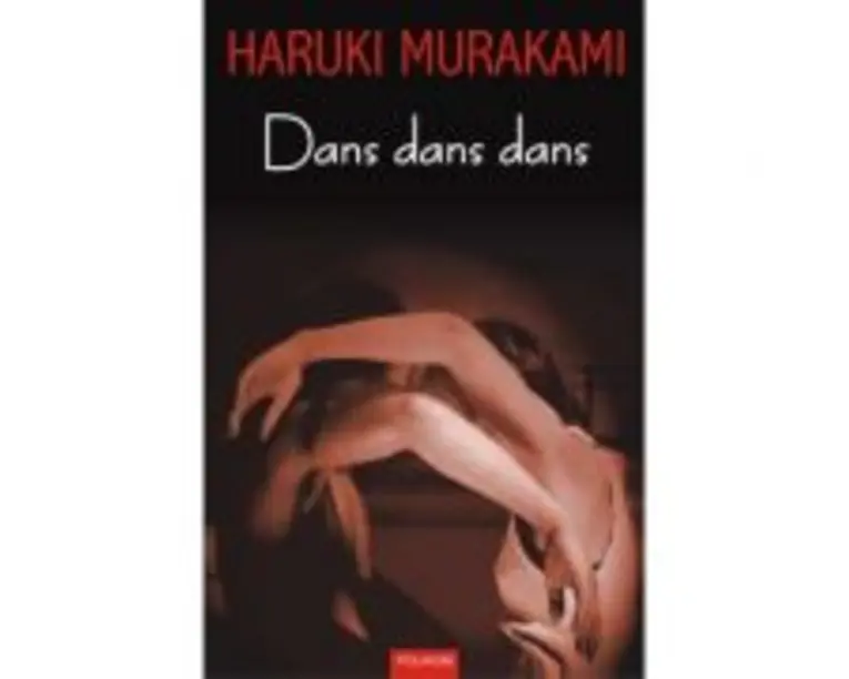 Dans dans dans - Haruki Murakami