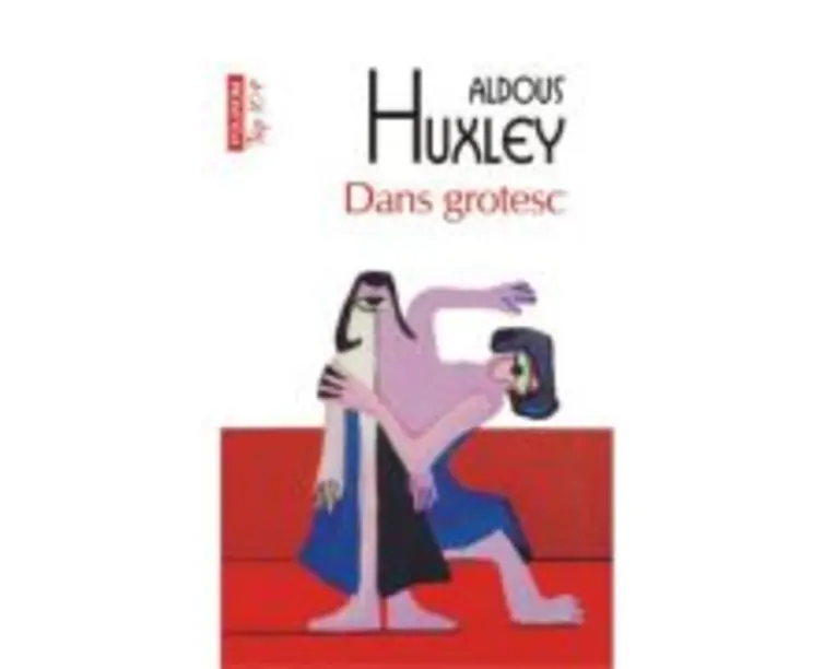 Dans grotesc (editie de buzunar) - Aldous Huxley